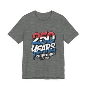 250 Years Celebration T-Shirt — 1776–2026 Patriotic Anniversary Tee
