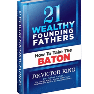 21 WEALTHY FATHERS: HOW TO TAKE THEIR BATON